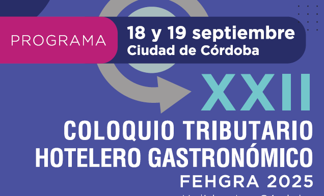 SE VIENE EL XXII COLOQUIO TRIBUTARIO DE FEHGRA